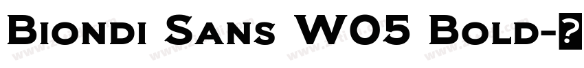 Biondi Sans W05 Bold字体转换